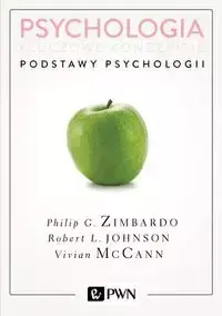 Psychologia Kluczowe koncepcje Tom 1 Podstawy psychologii - Philip Zimbardo, Johnson Robert, Vivian McCann