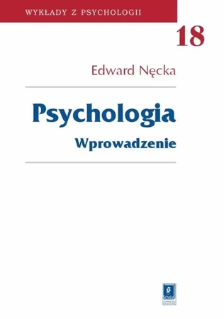 Psychologia. Wprowadzenie - Edward Nęcka