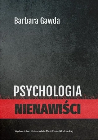 Psychologia nienawiści - Barbara Gawda