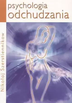 Psychologia odchudzania - Nikołaj Szerstiennikow