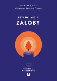 Psychologia żałoby - Richard Gross