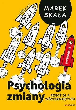 Psychologia zmiany. Rzecz dla wściekniętych w.3 - Marek Skała