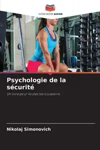 Psychologie de la sécurité - Simonovich Nikolaj