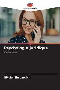 Psychologie juridique - Simonovich Nikolaj