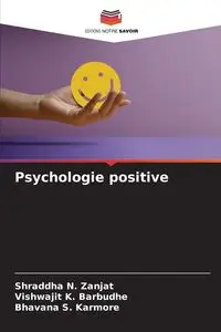 Psychologie positive - Zanjat Shraddha N.