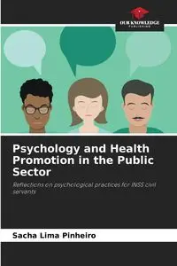 Psychology and Health Promotion in the Public Sector - Sacha Lima Pinheiro