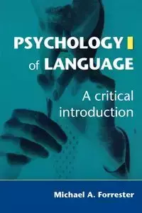 Psychology of Language - Michael Forrester