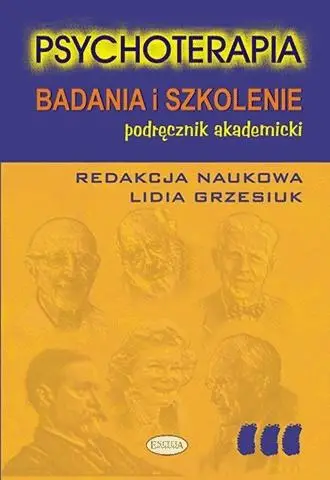 Psychoterapia. Badania i szkolenie - Lidia Grzesiuk