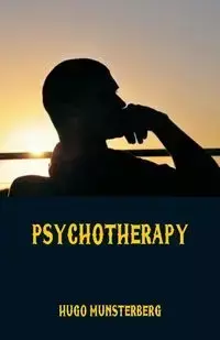 Psychotherapy - Hugo Münsterberg