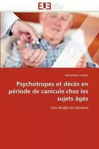 Psychotropes et décès en période de canicule chez les sujets âgés - NORDON-c