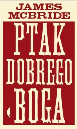 Ptak dobrego Boga - James McBride