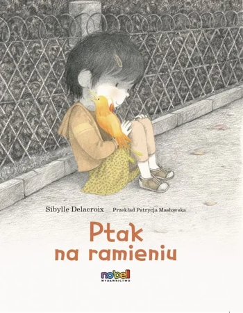 Ptak na ramieniu - Sibylle Delacroix