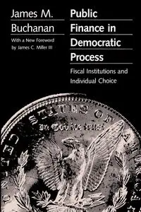 Public Finance in Democratic Process - James M. Buchanan