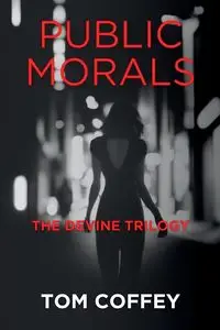 Public Morals - Tom Coffey