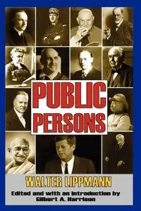 Public Persons - Walter Lippmann