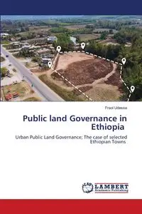 Public land Governance in Ethiopia - Udessa Fraol