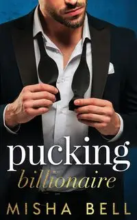 Pucking Billionaire - Bell Misha