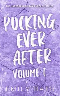 Pucking Ever After - Emily Rath