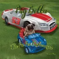 Pug Bella The Pit Pet Fashionista - Darr Laurren