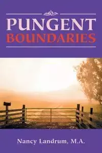 Pungent Boundaries - Nancy Landrum M.A.