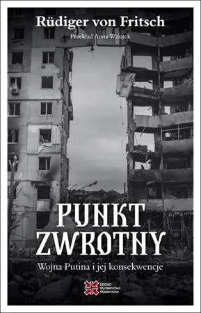 Punkt zwrotny. Wojna Putina i jej konsekwencje - von Rudiger Fritsch