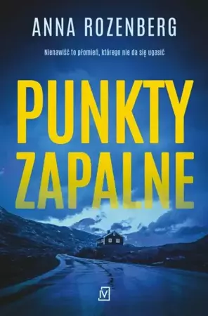 Punkty zapalne - Anna Rozenberg