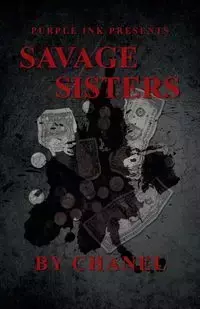 Purple Ink Presents Savage Sisters by Chanel - Chanel