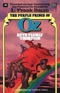 Purple Prince of Oz (The Wonderful Oz Books, No 26) - Ruth Thompson Plumly