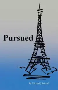 Pursued - Michael Reiland J