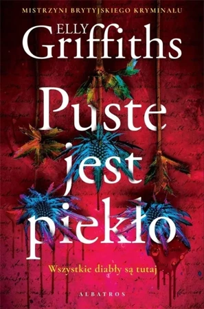 Puste jest piekło - Elly Griffiths