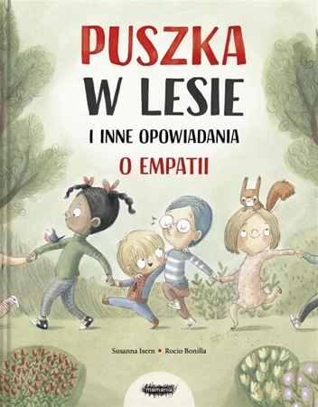 Puszka w lesie i inne opowiadania o empatii - Susanna Isern