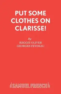 Put Some Clothes on Clarisse! - Oliver Reggie