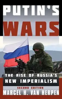 Putin's Wars - Van Marcel H. Herpen