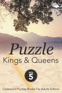 Puzzle Kings & Queens Vol 5 - Speedy Publishing LLC