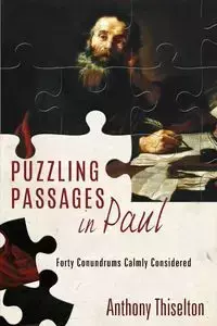 Puzzling Passages in Paul - Anthony C. Thiselton