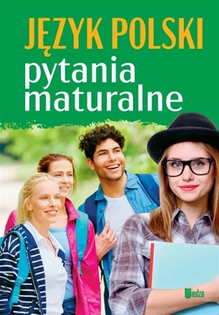 Pytania maturalne. Język polski - praca zbiorowa