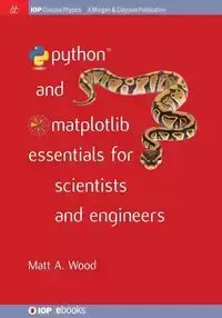 Python and Matplotlib Essentials for Scientists and Engineers - Matt Wood