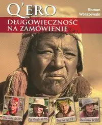 Q`ero. Długowieczność na zamówienie - Roman Warszewski