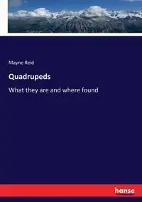 Quadrupeds - Reid Mayne