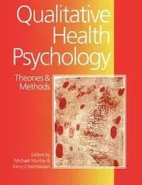 Qualitative Health Psychology - Murray Michael