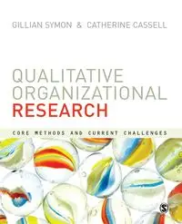 Qualitative Organizational Research - Symon Gillian