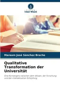 Qualitative Transformation der Universität - Sánchez Bracho Maream José