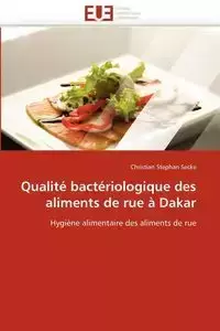 Qualité bactériologique des aliments de rue à dakar - SECKE-C