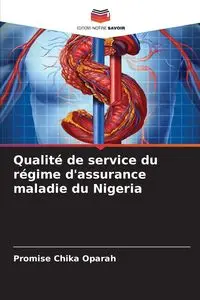 Qualité de service du régime d'assurance maladie du Nigeria - Oparah Promise Chika