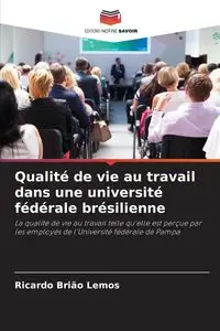 Qualité de vie au travail dans une université fédérale brésilienne - Ricardo Brião Lemos