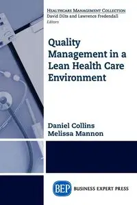 Quality Management in a Lean Health Care Environment - Melissa Mannon