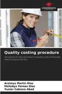 Quality costing procedure - Martín Díaz Araimys