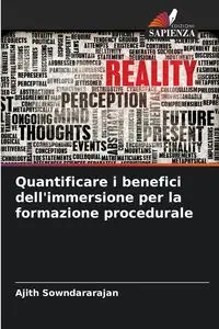 Quantificare i benefici dell'immersione per la formazione procedurale - Sowndararajan Ajith