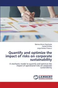 Quantify and optimize the impact of risks on corporate sustainability - Mariana Bravo Sepúlveda