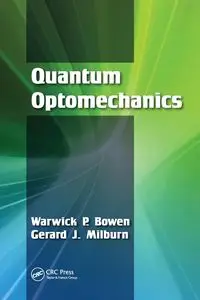 Quantum Optomechanics - Bowen Warwick P.